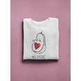 thumbnail image 3 of Be Mine Avocado Quote Sweatshirt Women -Image by Shutterstock, Female 4X-Large, 3 of 4