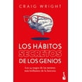 thumbnail image 1 of Libro Los Habitos Secretos De Los Genios Tapa Blanda, Autor Craig Wright, Editorial Booket Paidos Mexico, 1 of 3