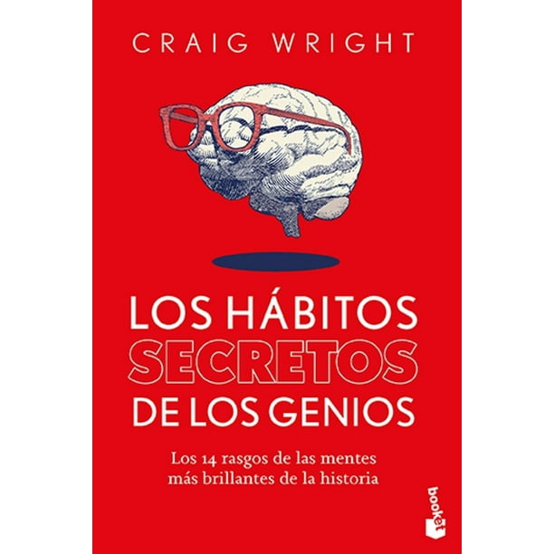 Libro Los Habitos Secretos De Los Genios Tapa Blanda, Autor Craig Wright, Editorial Booket Paidos Mexico