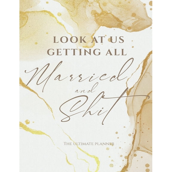 Look At Us Getting All: Married and Shit, Book, (Paperback)