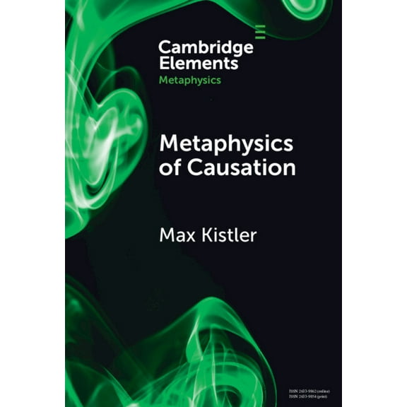 Elements in Metaphysics Metaphysics of Causation, (Hardcover)