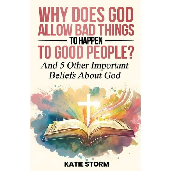Why Does God Allow Bad Things to Happen to Good People?, (Paperback)