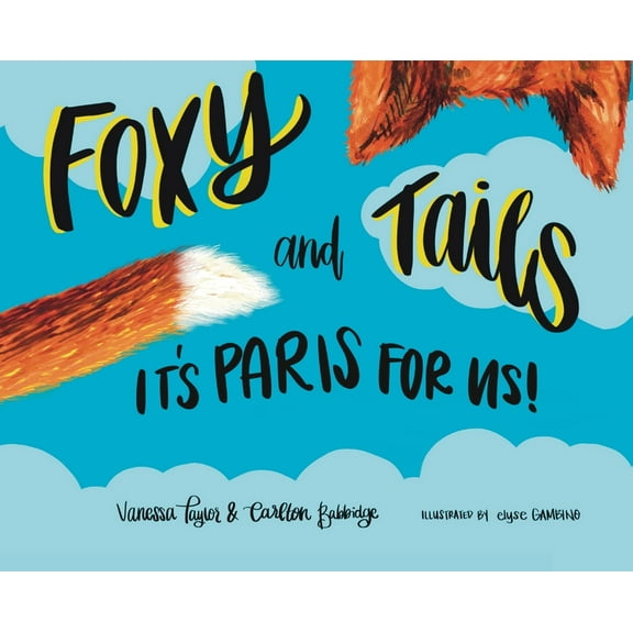 Foxy and Tails, (Hardcover)