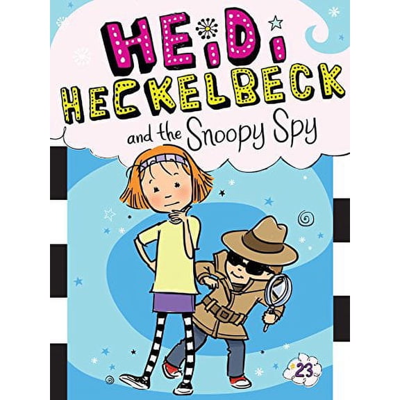 Heidi Heckelbeck and the Snoopy Spy: 23 Paperback