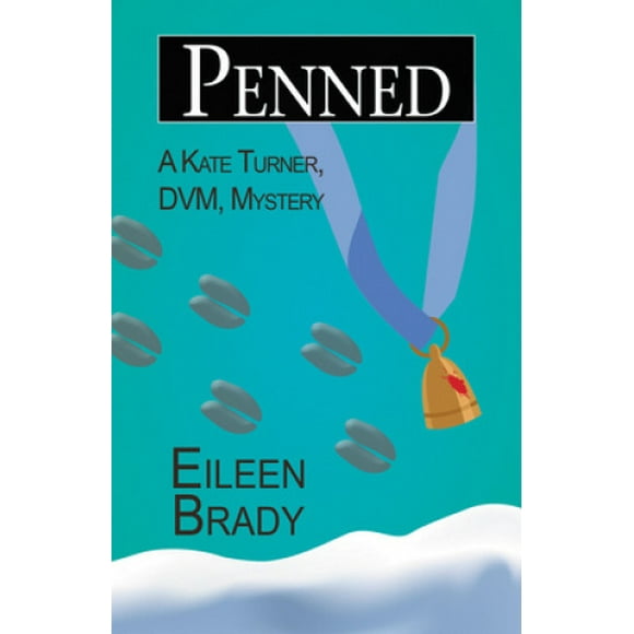 Penned: A Kate Turner, DVM, Mystery (Kate Turner, Dvm, Mystery)