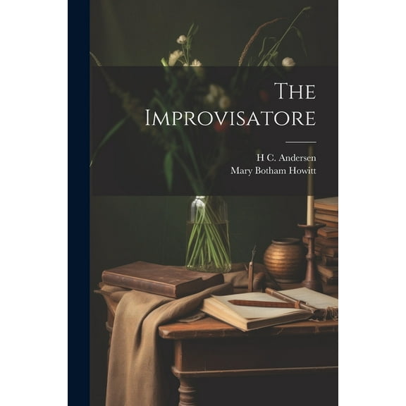 The Improvisatore (Paperback)