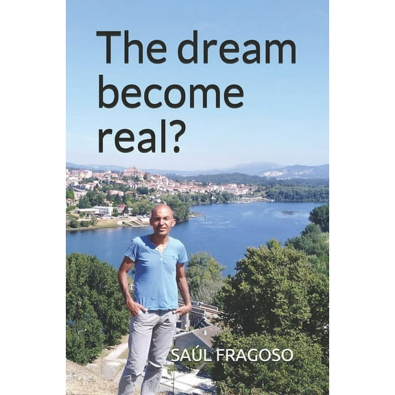 The dream become real? (Paperback)