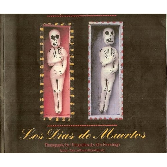 Pre-Owned The Days of the Dead: Mexico's Festival of Communion With the Departed/Los Dias De Muertos (Bilingual English/Spanish) Paperback