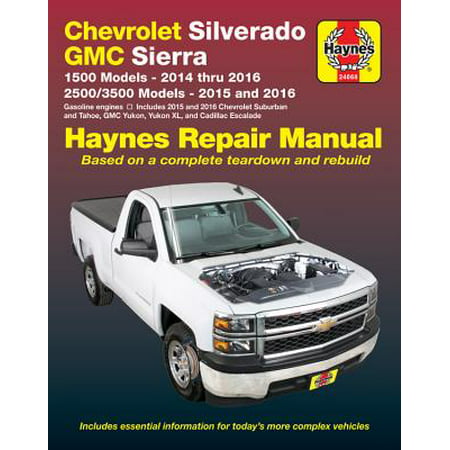 Chevrolet Silverado & GMC 1500 Pick-Ups (14-16) & 2500/3500 Pick-Ups (15-16) Including 2015 & 2016 Suburban, Tahoe, GMC Yukon/Yukon XL & Cadillac Escalade : Does Not Include 2014 Chevrolet Silverado/GMC Sierra 2500/3500 Models or 2014 Suv Models, or Information Specific to Diesel Engine (What's The Best Diesel Engine Out There)