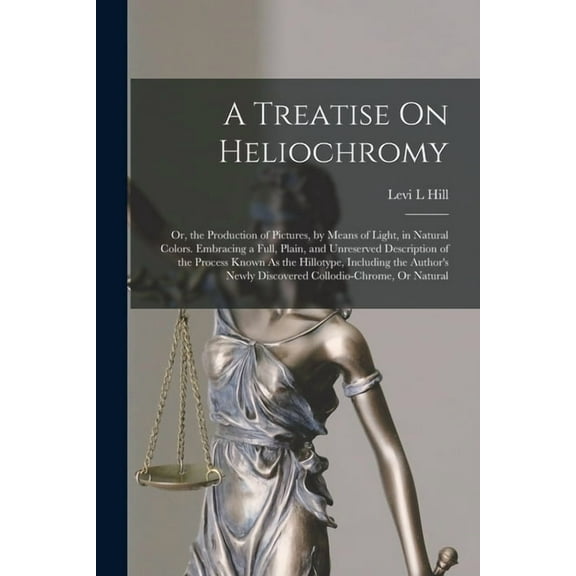 A Treatise On Heliochromy (Paperback)