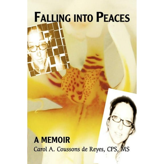 Falling into Peaces: A Memoir