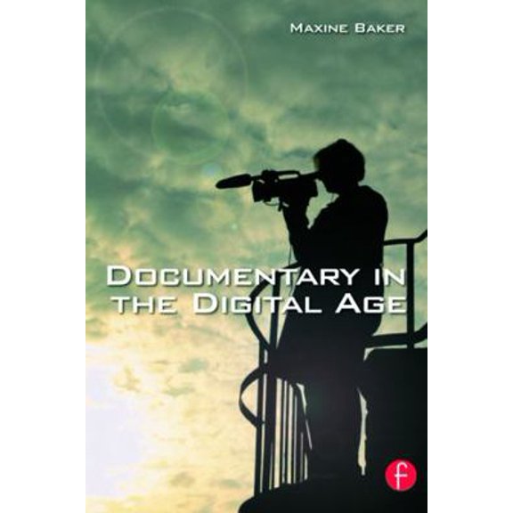 Pre-Owned Documentary in the Digital Age (Paperback) 0240516885 9780240516882