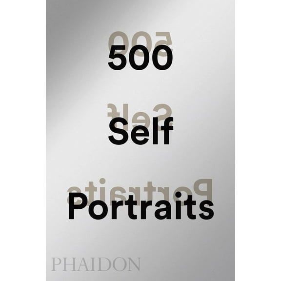 500 Self-Portraits (Hardcover)