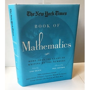 Pre-Owned The New York Times Book of Mathematics: More Than 100 Years of Writing by the Numbers, 9781402793226, 1402793227, Hardcover, First Edition edition