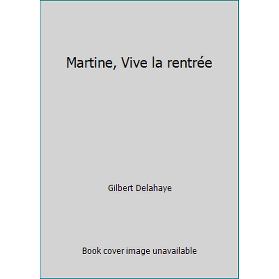 Pre-Owned Martine, Vive la rentre (Hardcover) 2203101520 9782203101524