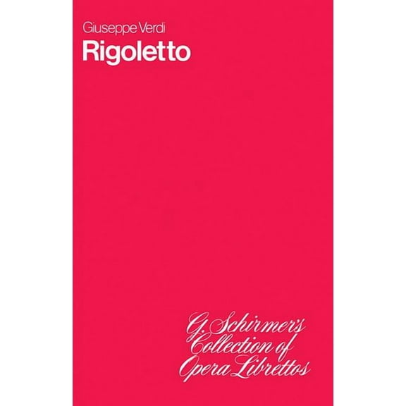 Rigoletto: Libretto, (Paperback)