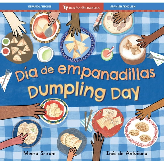 Barefoot Bilinguals Dumpling Day (Bilingual Spanish & English), (Paperback)