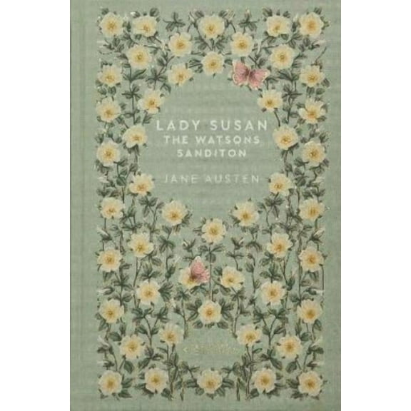 Jane Austen,Austen, Jane Lady Susan . the Watsons. Sanditon (Hardcover)