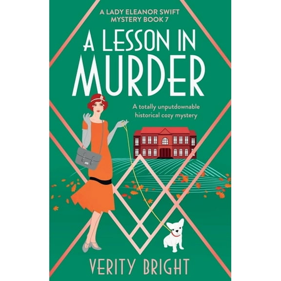 A Lady Eleanor Swift Mystery A Lesson in Murder: A totally unputdownable historical cozy mystery, Book 7, (Paperback)
