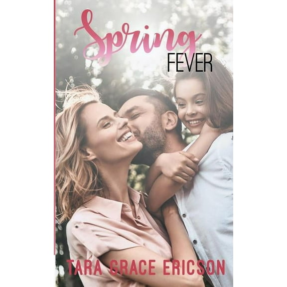 Main Street Minden Spring Fever: Main Street Minden Book 3, Book 3, (Paperback)