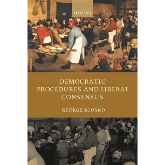 Pre-Owned Democratic Procedures and Liberal Consensus, (Paperback)