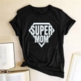 thumbnail image 2 of Mother's Day T-shirt Super Mom Print Women T-shirt Casual Short Sleeve Funny T Shirt Mother's Day Gift for Lady Harajuku Top TeeM Gao Jinjia LED, 2 of 2