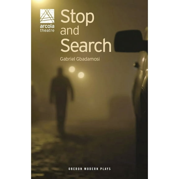 Oberon Modern Plays Stop and Search, (Paperback)