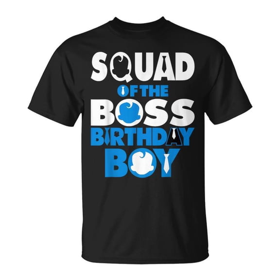Squad Of The Boss Birthday Boy Baby Decorations TShirt