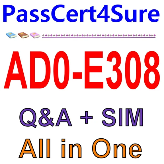 Adobe Campaign Classic Developer Ad0-E308 Exam Q&A Sim