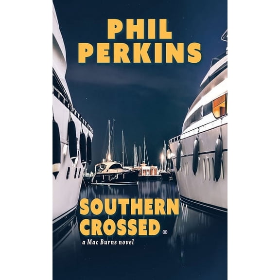 Southern Crossed : A Mac Burns Novel (Paperback)