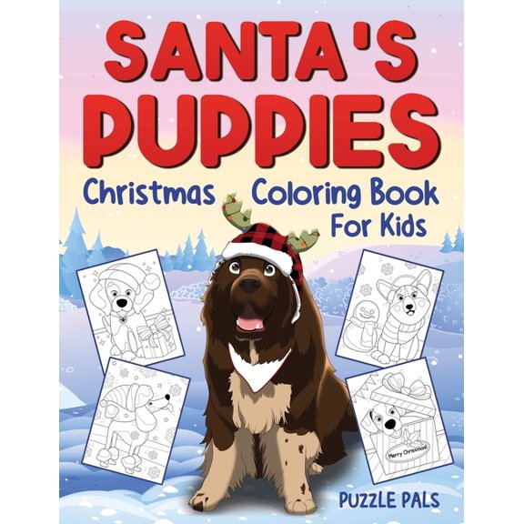 Santa's Puppies Coloring Book For Kids: Christmas Coloring Book For Kids Ages 4 - 8, (Paperback)