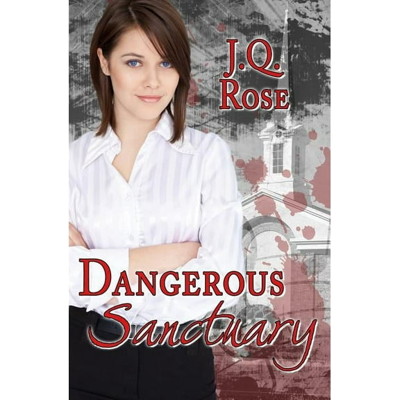 Dangerous Sanctuary: 2nd Edition, (Paperback)
