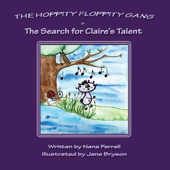 Hoppity Floppity Gang in The Search for Claire's Talent, (Paperback)