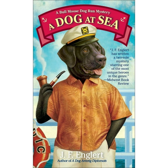 Pre-Owned A Dog at Sea: A Bull Moose Dog Run Mystery (Mass Market Paperback) 0440245419 9780440245414