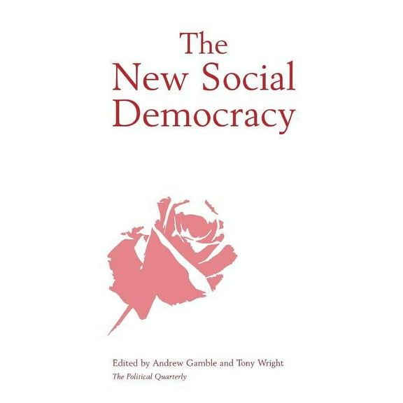 Political Quarterly Monograph The New Social Democracy, (Paperback)