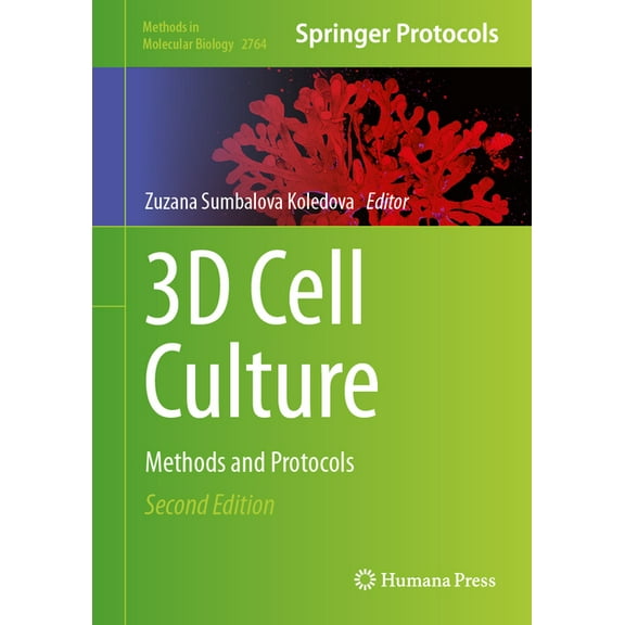 Methods in Molecular Biology 3D Cell Culture: Methods and Protocols, Book 2764, (Hardcover)