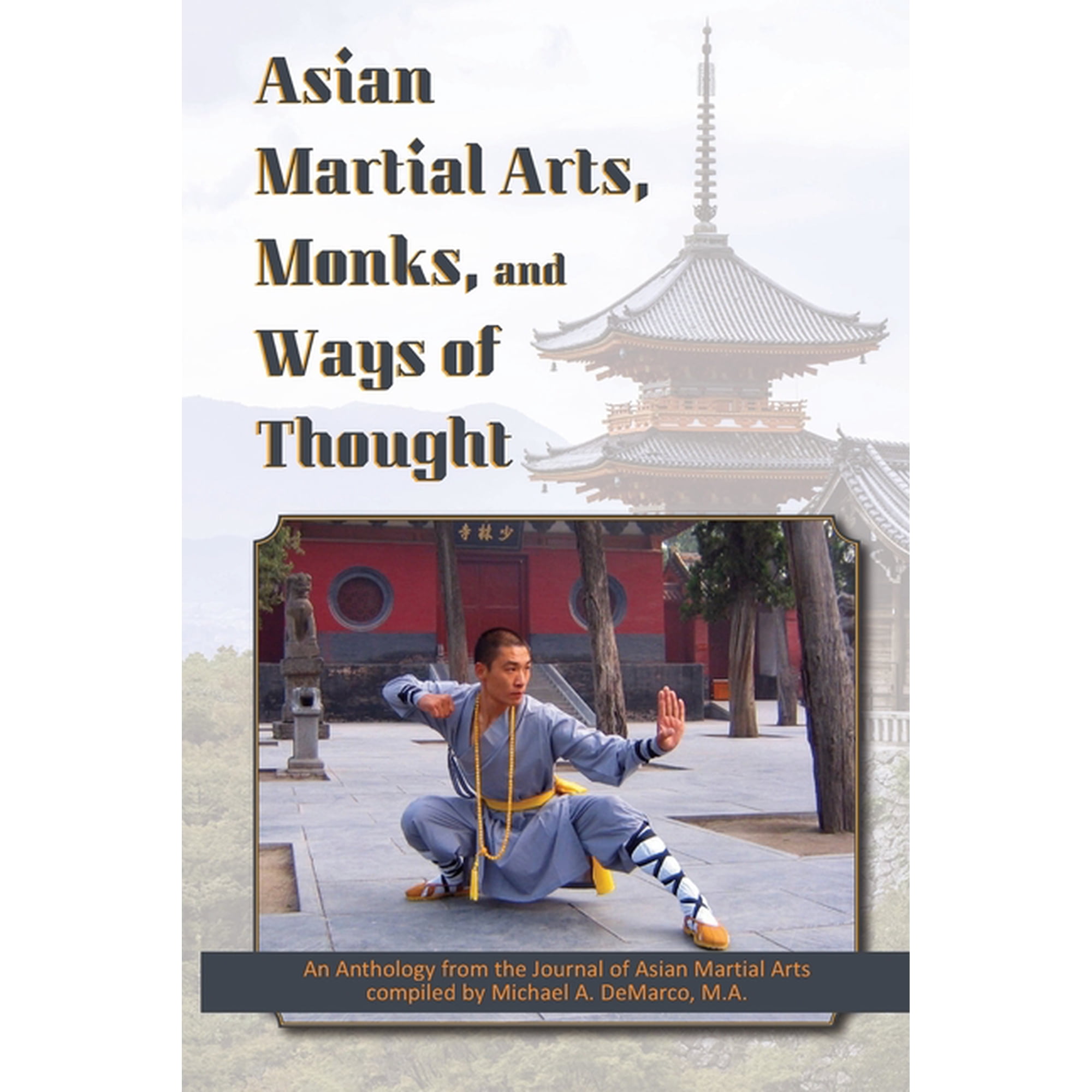 Asian Martial Arts, Monks, and Ways of Thought: An Anthology, (Paperback)