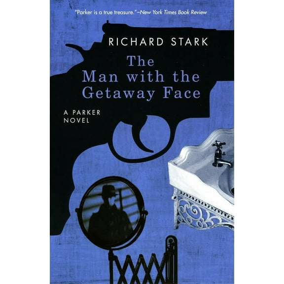 Parker Novels The Man with the Getaway Face, (Paperback)