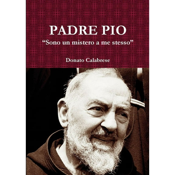Padre Pio "Sono un mistero a me stesso" (Paperback)