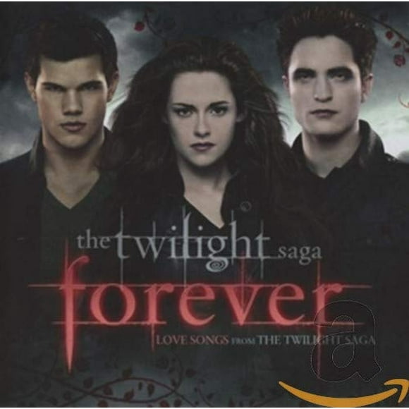 Forever : Chansons d'Amour de la Saga Crépuscule