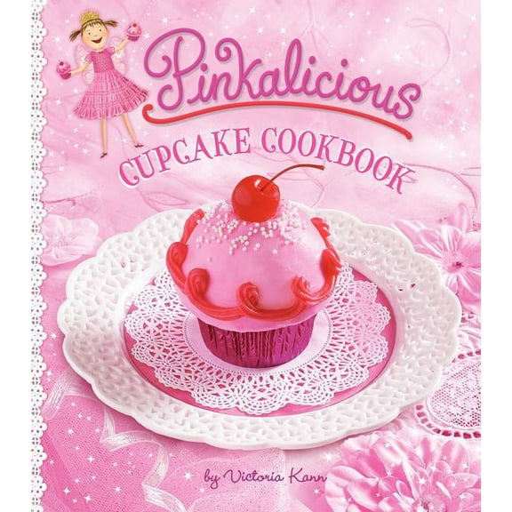 Pinkalicious Pinkalicious Cupcake Cookbook, (Hardcover)