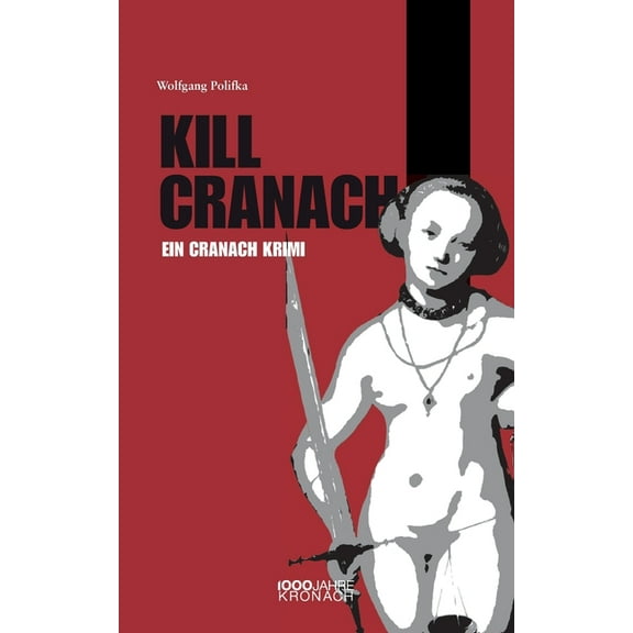 Killcranach: Ein Cranach Krimi, (Paperback)