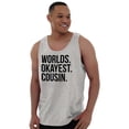 thumbnail image 5 of Worlds Okayest Cousin Family Relative Tank Top T Shirts Men Women Brisco Brands S, 5 of 5