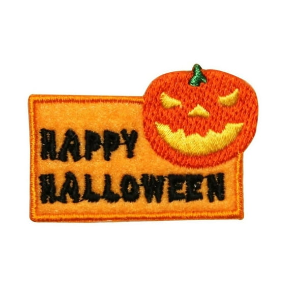 ID 0831 Happy Halloween Sign Patch Jack-O-Lantern Embroidered Iron On Applique