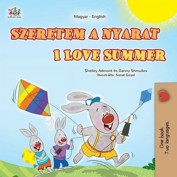 Hungarian English Bilingual Collection I Love Summer (Hungarian English Bilingual Children's Book), (Paperback)