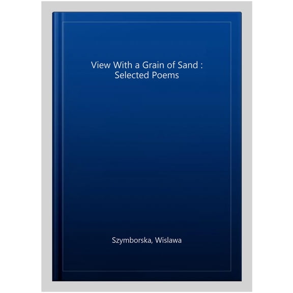 View With a Grain of Sand - Szymborska, Wislawa; translated by Stanislaw Ba
