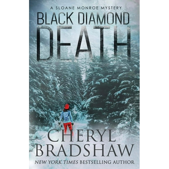 Sloane Monroe Black Diamond Death, Book 1, (Paperback)