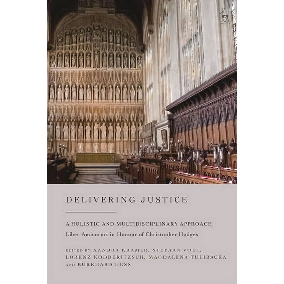 Delivering Justice: A Holistic and Multidisciplinary Approach, (Paperback)