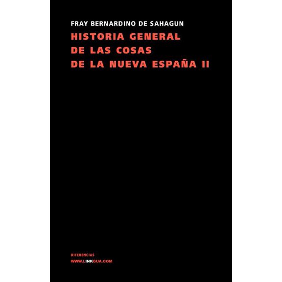 Historia general de las cosas de la Nueva España II (Paperback)
