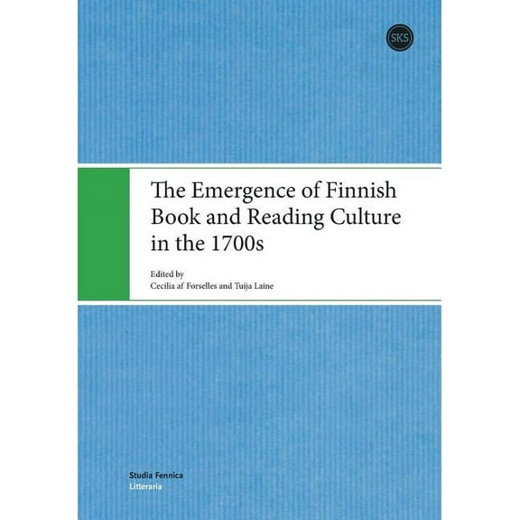 The Emergence of Finnish Book and Reading Culture in the 1700s (Paperback)